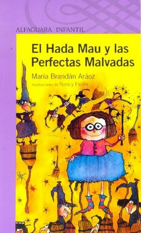 El Hada Mau y las Perfectas Malvadas