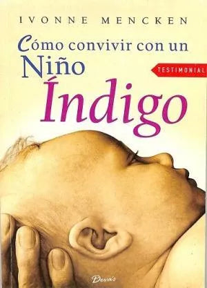 Cómo Convivir Con Un Niño Índigo