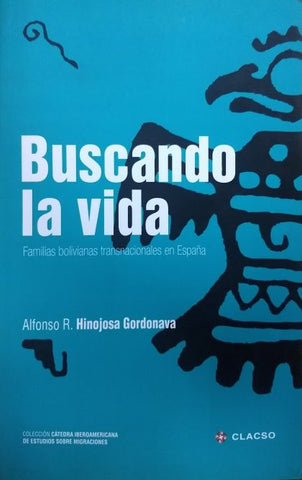 Buscando La Vida. Familias Bolivianas Transnacionales En España