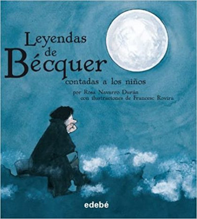 Leyendas de Bécquer contadas a los niños