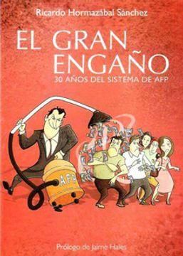 El gran engaño: 30 años del sistema de AFP