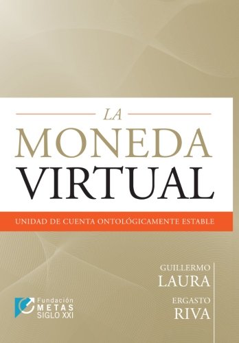 La Moneda Virtual: Unidad de Cuenta Ontologicamente Estable