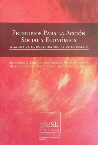 Principios para la Acción Social y Económica: A la luz de la doctrina social de la iglesia