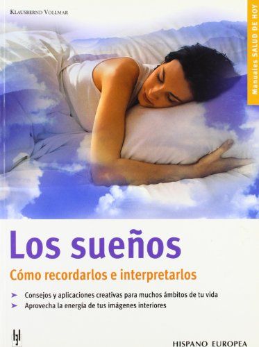 Los sueños, cómo recordarlos e interpretarlos.