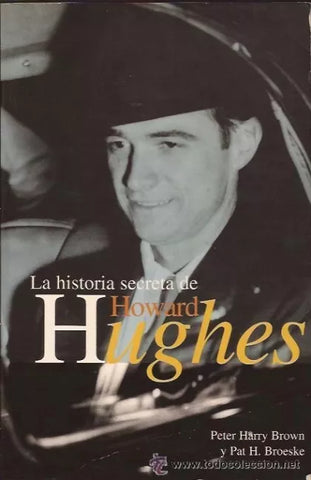 La Historia Secreta de Howard Hughes