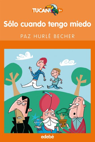 Sólo cuando tengo miedo