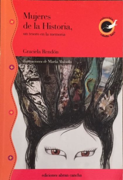 Mujeres de la historia, un tesoro en la memoria