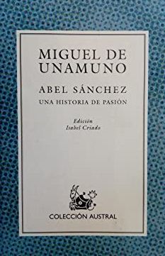 Abel Sánchez: Una Historia De Pasión