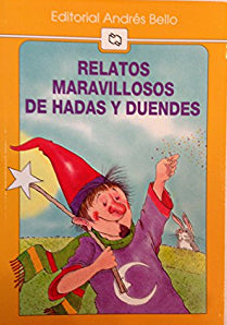 Relatos Maravillosos de Hadas y Duendes