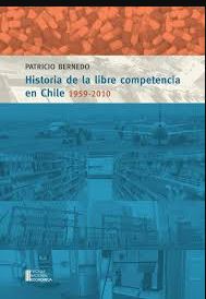 Historia De La Libre Competencia En Chile