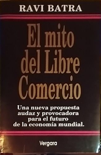 El Mito del Comercio Libre