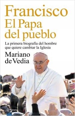 Francisco El Papa del pueblo