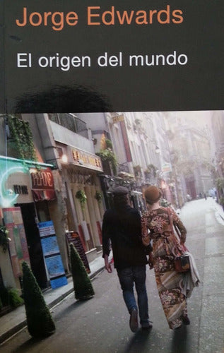 El Origen Del Mundo By Jorge Edwards