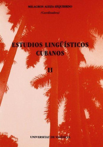 Estudios lingüísticos cubanos II