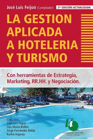 La gestión aplicada a hotelería y turismo