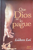 Que Dios Se Lo Pague By Isidoro Loi