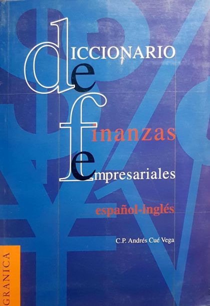 Diccionario De Finanzas Empresariales Español-Inglés
