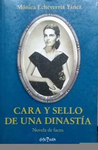 Cara Y Sello De Una Dinastía