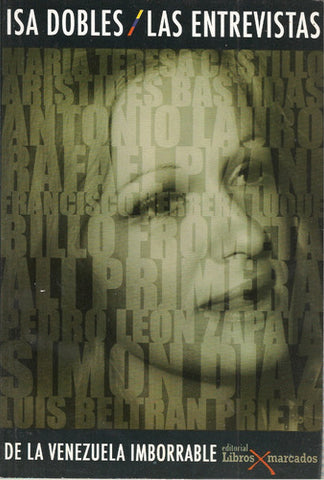Las entrevistas de la Venezuela imborrable