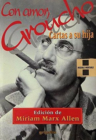 Con amor, Groucho: cartas a su hija