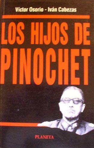 Los Hijos De Pinochet