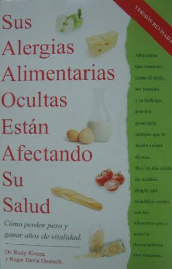 Sus Alergias Alimentarias Ocultas Están Afectando Su Salud