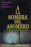 A La Sombra Del Asombro