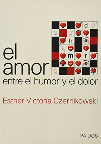 El Amor Entre El Humor Y El Dolor