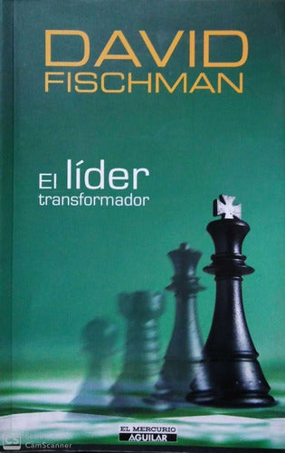 El Lider Transformador By David Fischman