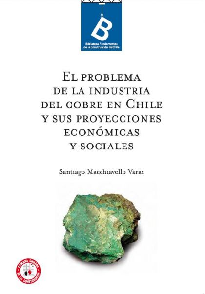 El problema de la industria del cobre en chile y sus proyecciones económicas y sociales