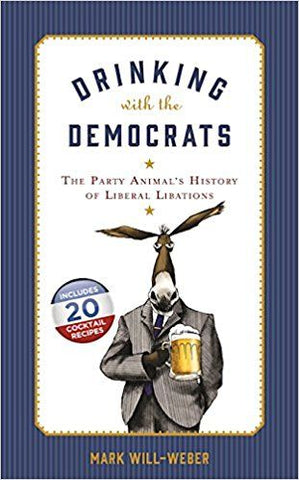 Drinking with the Democrats