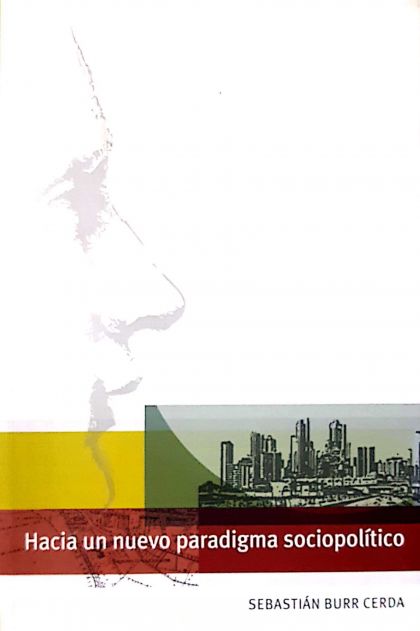 Hacia un nuevo paradigma sociopolítico