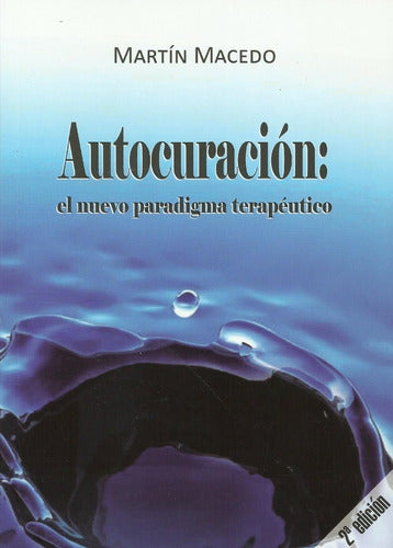 Autocuración: El nuevo paradigma