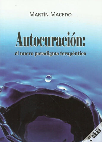 Autocuración: El nuevo paradigma