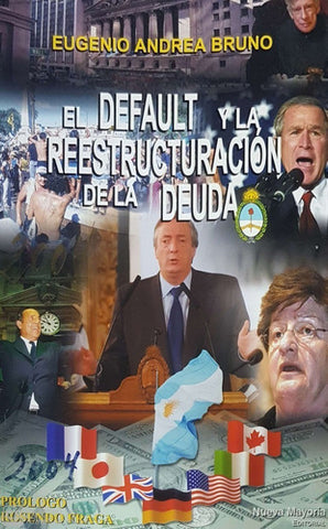 El Default Y La Reestructuracion De La Deuda