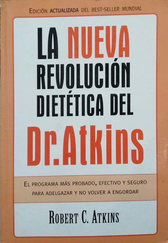 La Nueva Revolucion Dietetica: El Programa Mas Probado, Efe
