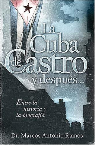La Cuba de Castro y después