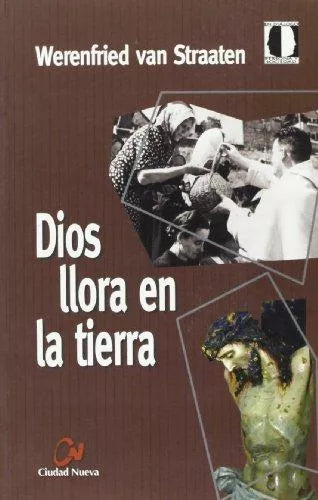 Dios llora en la Tierra