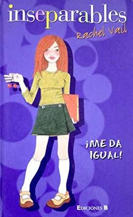 Inseparables: ¡Me da igual!