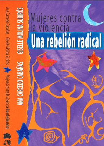 Mujeres contra la violencia: Una Rebelión Radical