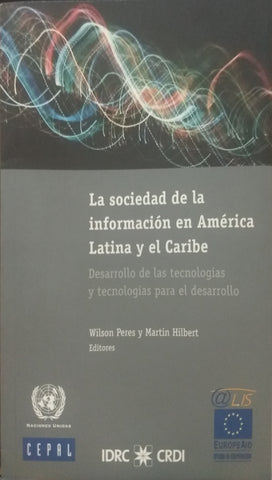 La Sociedad De La Información En América Latina Y El Caribe