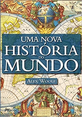 Uma Nova História Do Mundo