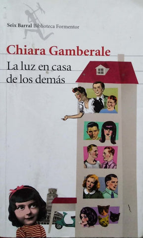 La Luz En Casa De Los Demas By Chiara Gamberale