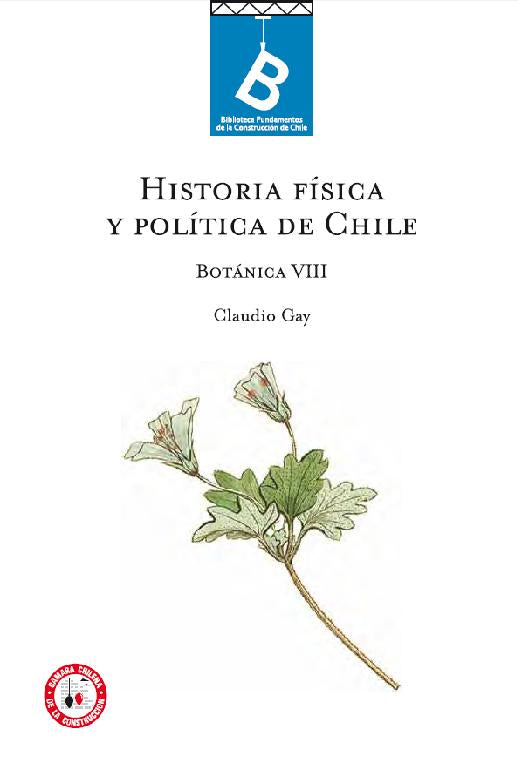 Historia Física y Política de Chile. Botánica VIII