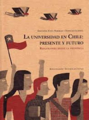 La Universidad en Chile: presente y futuro