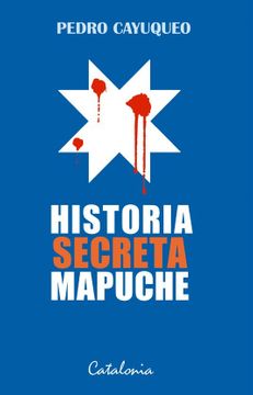HISTORIA SECRETA MAPUCHE
