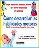 Cómo desarrollar las habilidades motoras