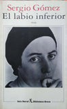 El Labio Inferior (biblioteca Breve)