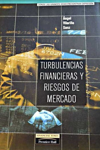 Turbulencias financieras y riesgos de mercado