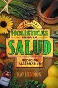 Prácticas holísticas para la salud: Medicina alternativa